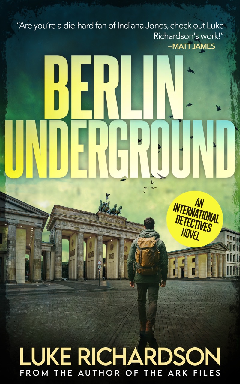 Berlin Underground: International Detectives Thriller Book 3