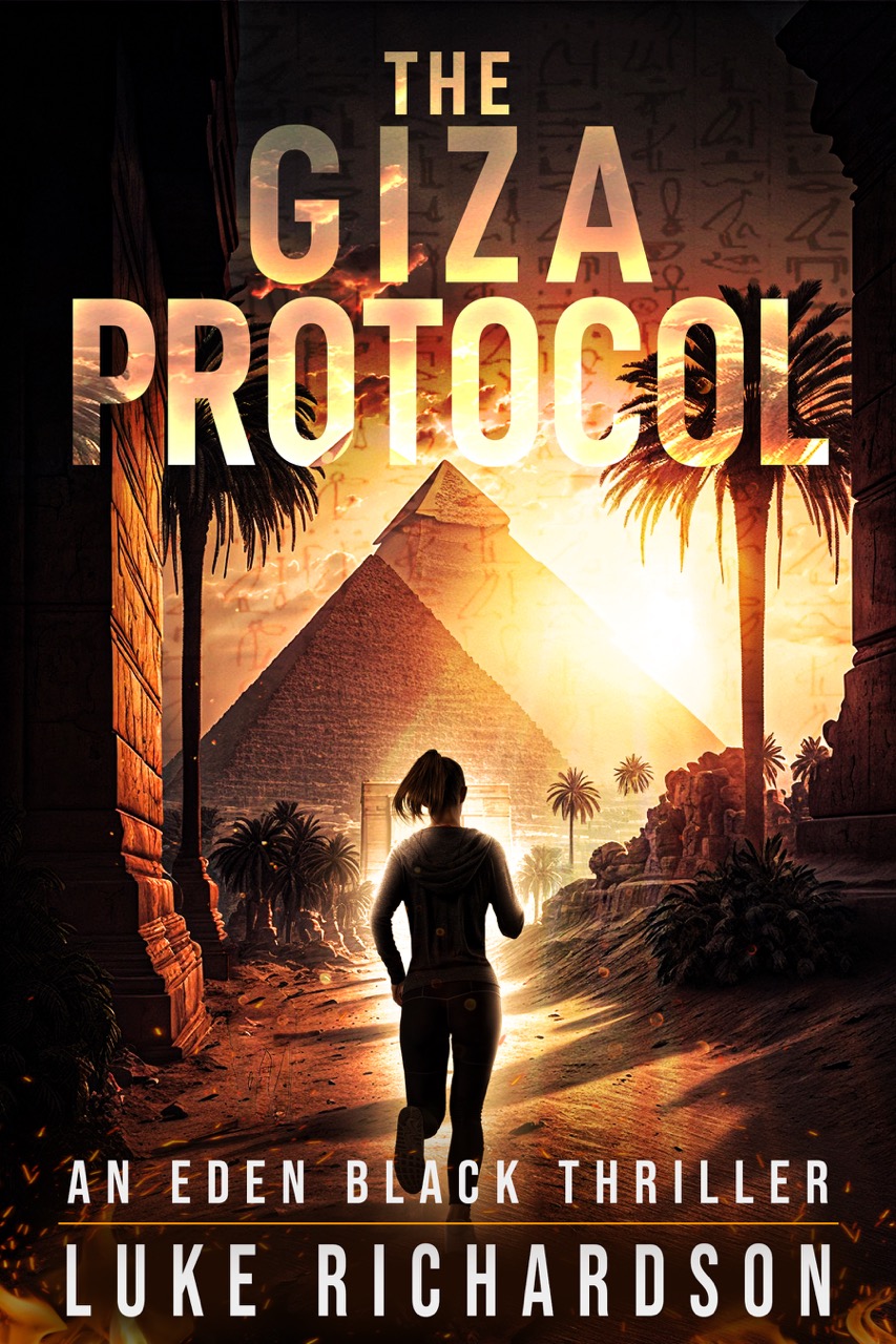 The Giza Protocol: Eden Black Archaeological Thrillers Book 2